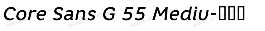 Core Sans G 55 Mediu字体转换 Core Sans G 55 Mediu字体转换